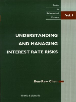 cover image of Understanding and Managing Interest Rate Risks